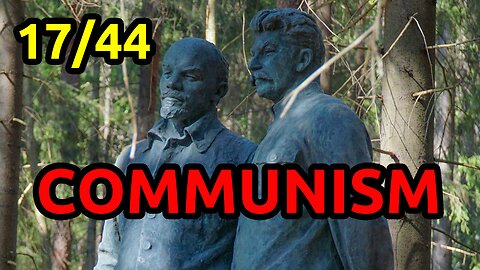 17/44 Communism: heteronomy and shortage are not good for you