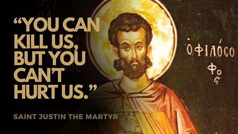 The Amazing Story of Saint Justin the Martyr