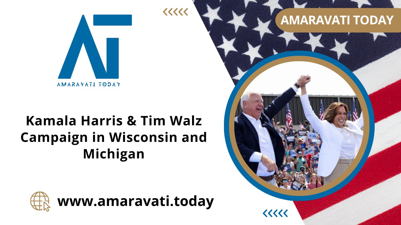 Kamala Harris & Tim Walz Campaign in Wisconsin and Michigan | Amaravati Today News