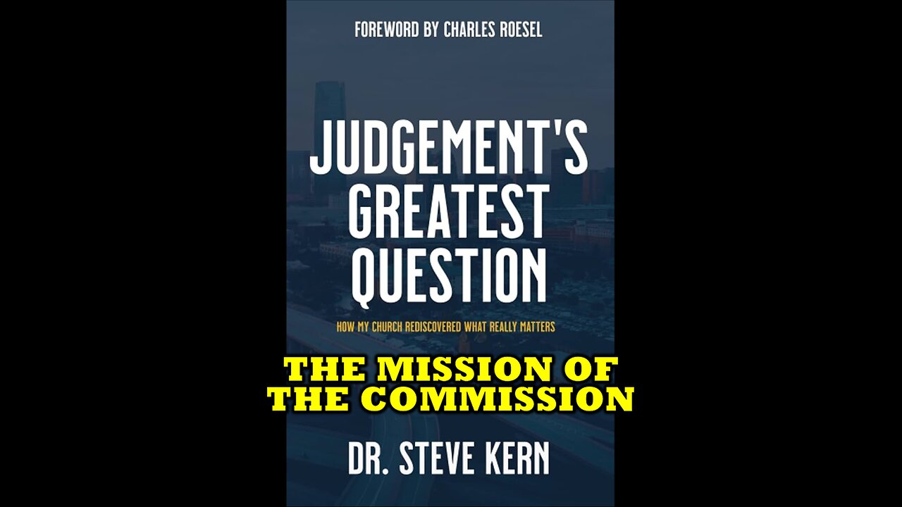October 6, 2024 - Steve Kern-Judgements Greater - The Mission of The Commission