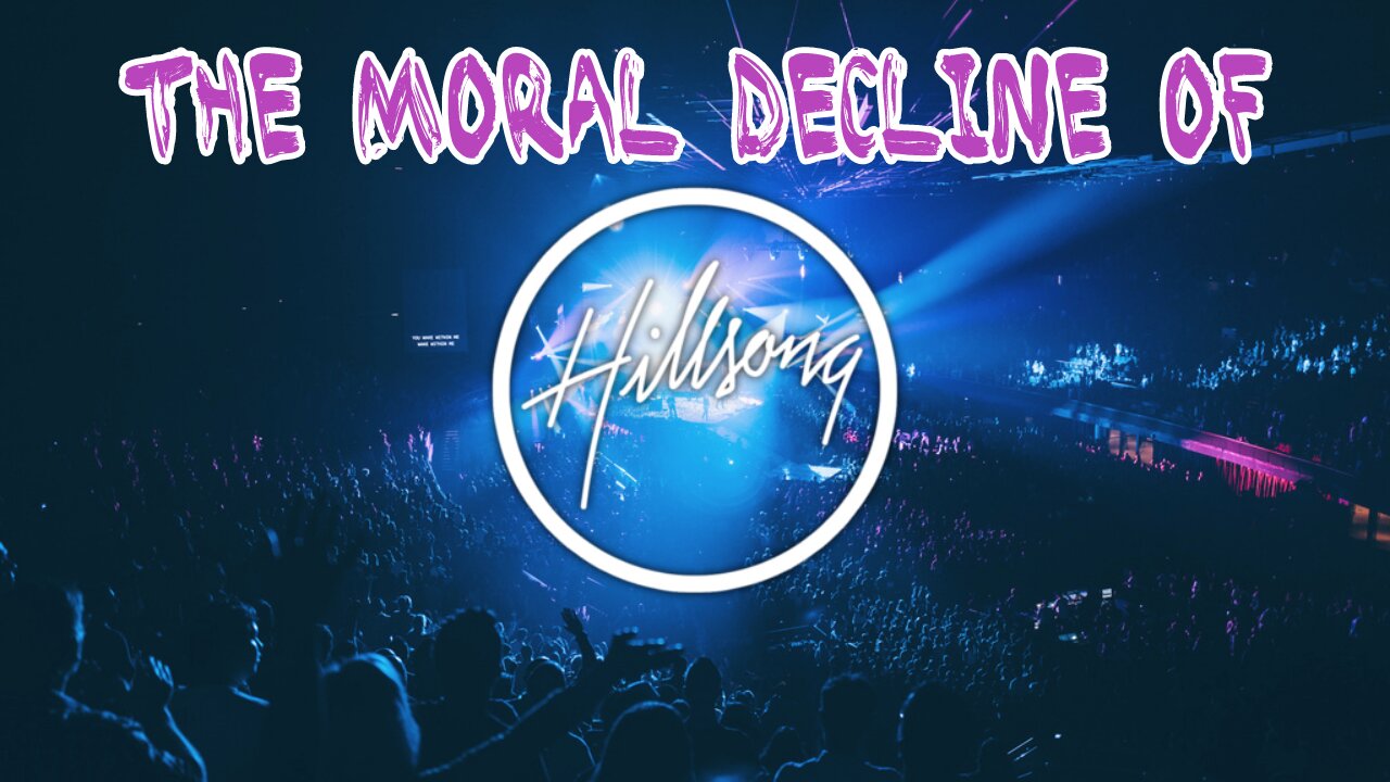 The Moral Decline of Hillsong