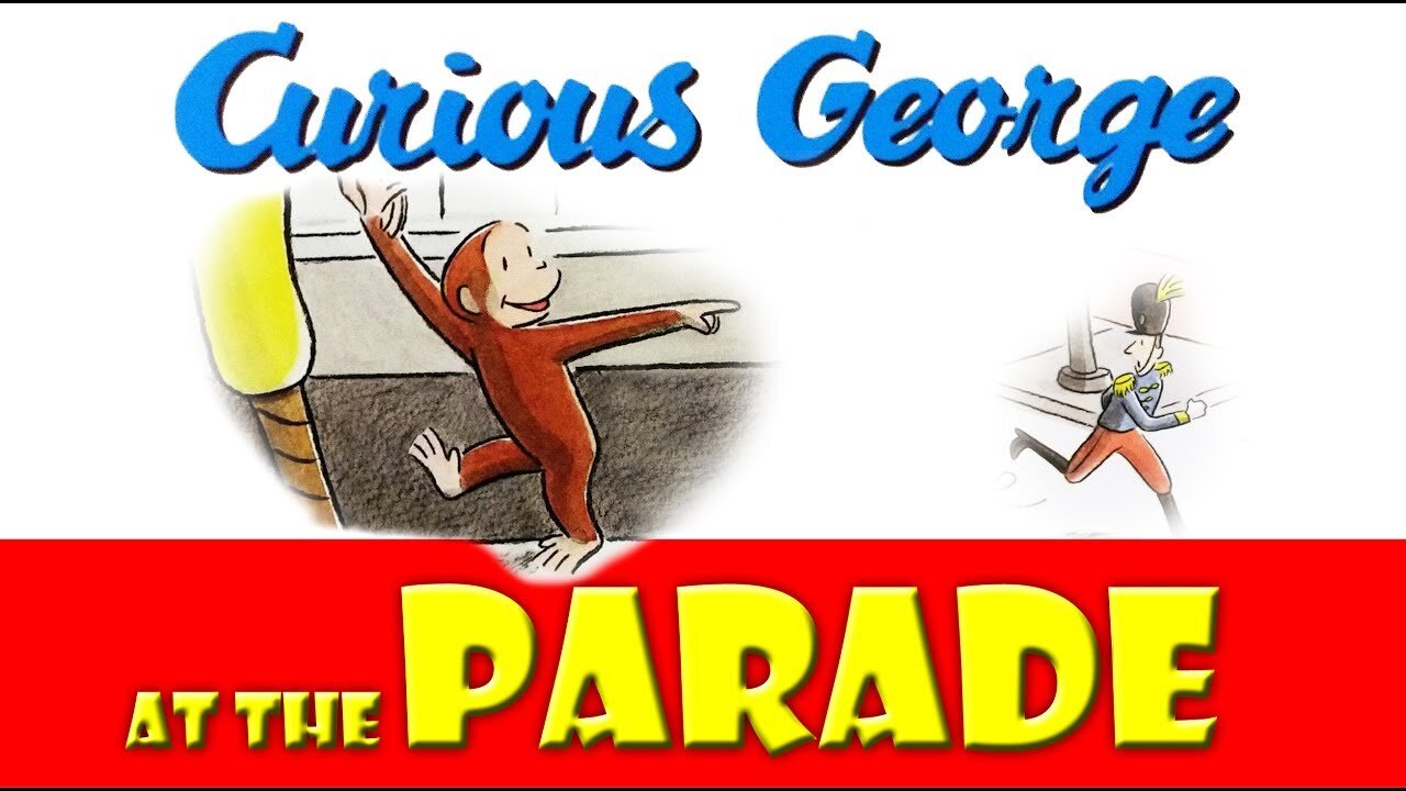 Bedtime Stories for Kids LTB - Curious George at the Parade