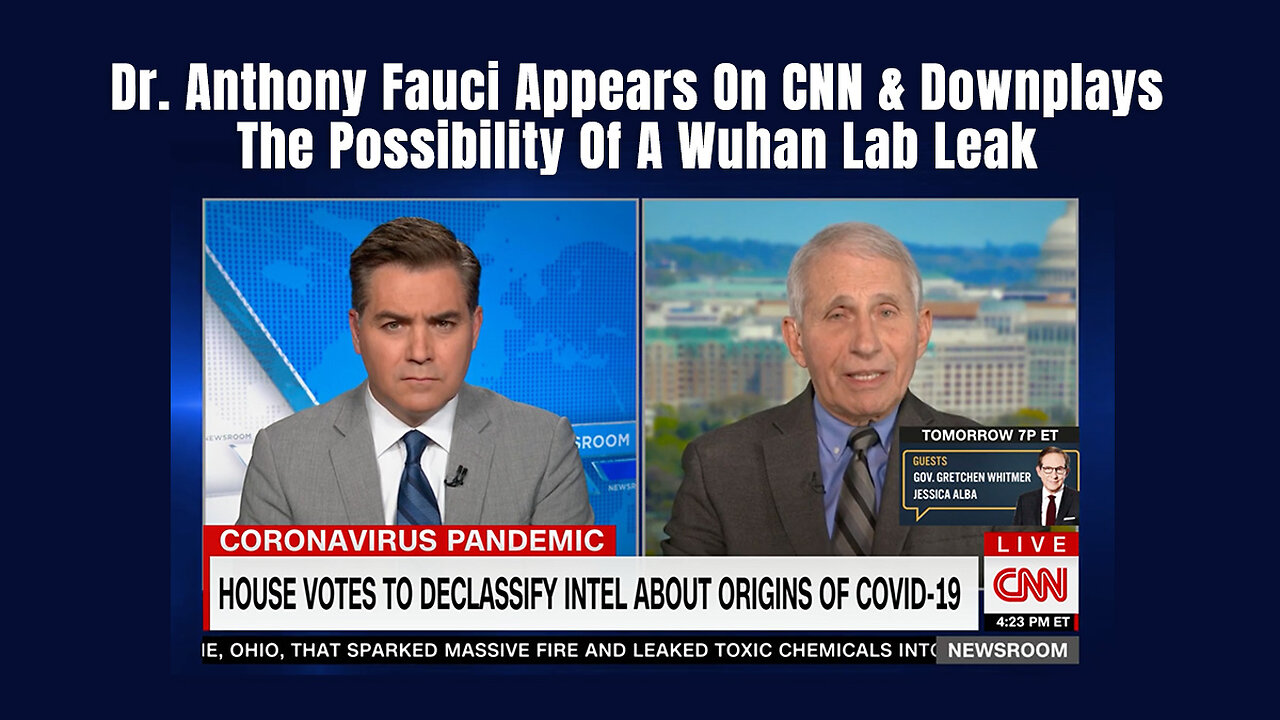 Dr. Anthony Fauci Appears On CNN & Downplays The Possibility Of A Wuhan Lab Leak