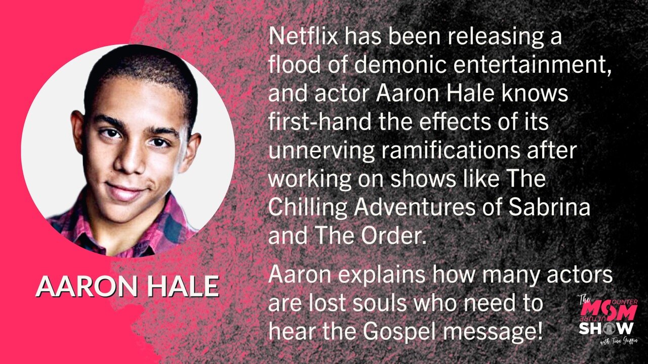 Ep. 278 - Film & Television Actor Aaron Hale Ditches Roles in Satanic Netflix Shows to Follow Christ