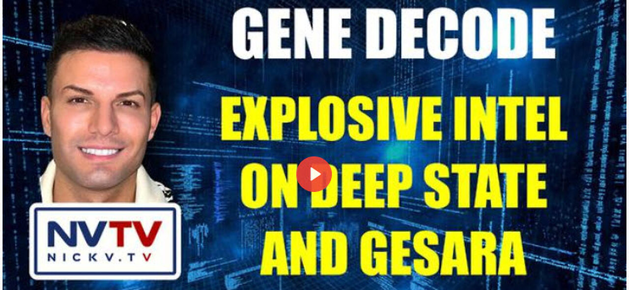 Gene Decode Explosive Intel On Deep State & Gesara with Nicholas Veniamin