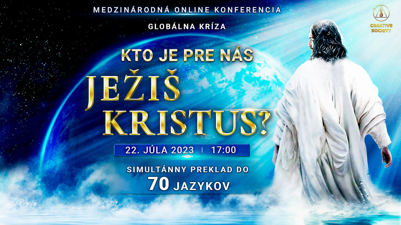 Globálna kríza. Kto je pre nás Ježiš Kristus? | Medzinárodná online konferencia 22. 7. 2023