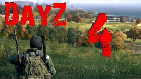 DayZ #4