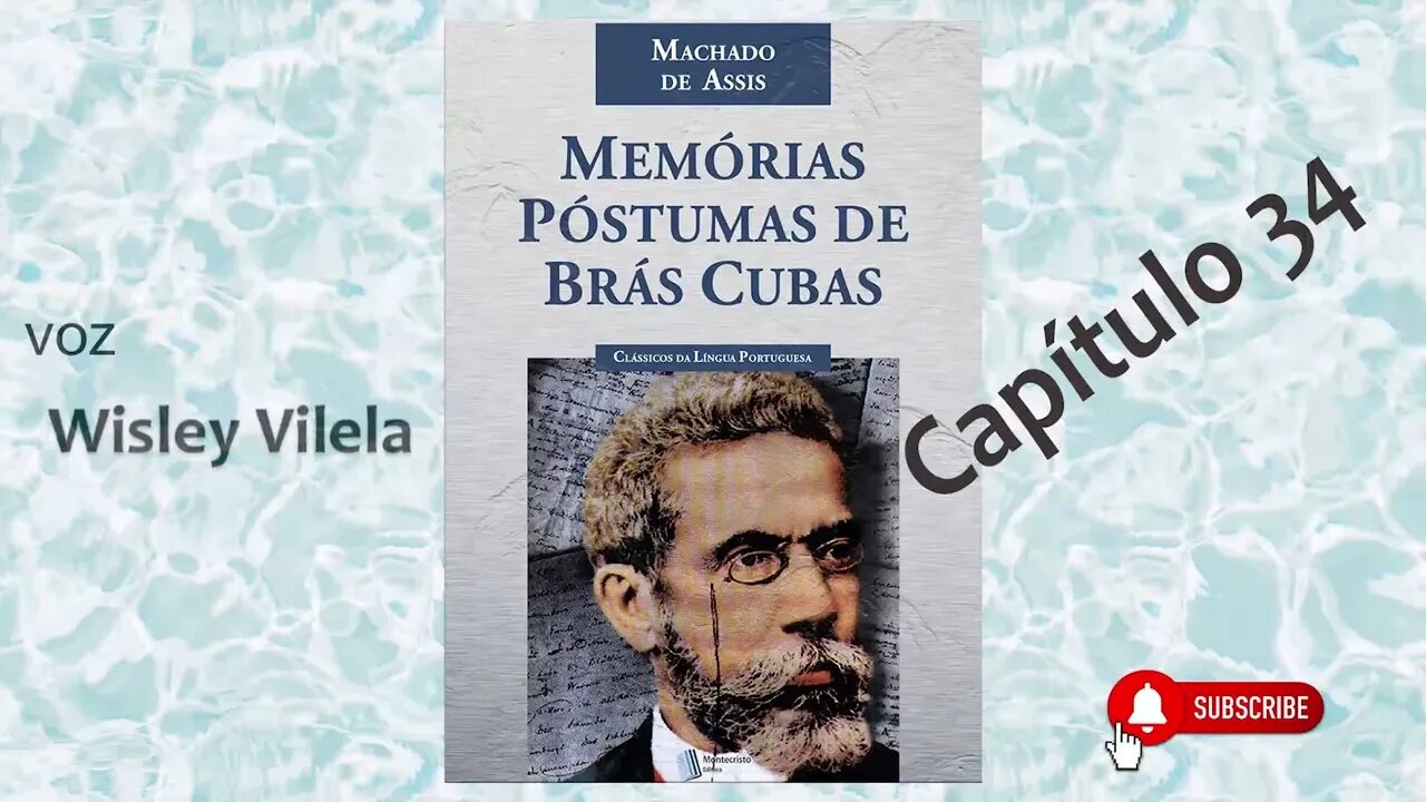 Capítulo 34 | Memórias Póstumas de Brás Cubas | A uma alma sensível