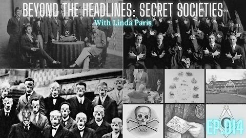 Beyond The Headlines- "Secret Societies" ep.014