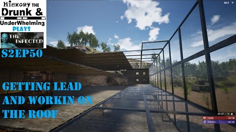 The Infected Gameplay S2EP50 Getting Lead and Working on the Roof