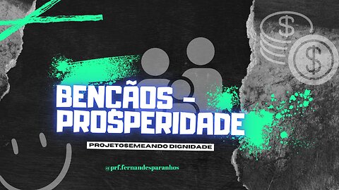 BENÇÃO - PROSPERIDADE