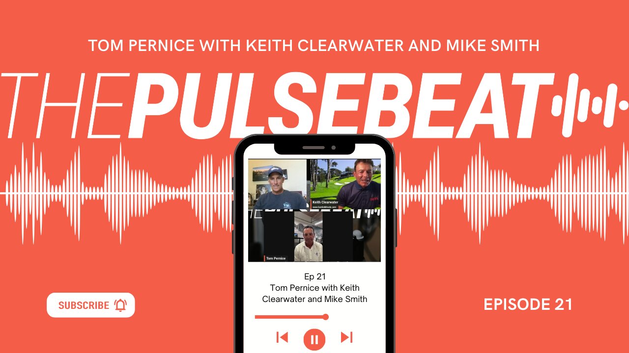 Ep. 21 Pulsebeat - Tom Pernice with Keith Clearwater and Mike Smith