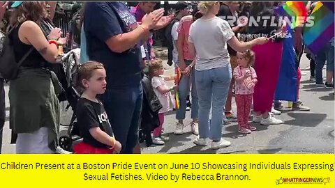 Children Present at a Boston Pride Event on June 10 Showcasing Individuals Expressing