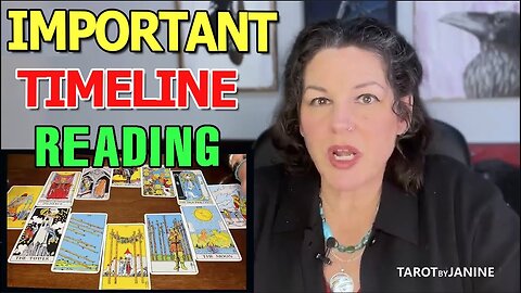 Tarot by Janine Update's : World Update - Important Timeline Reading