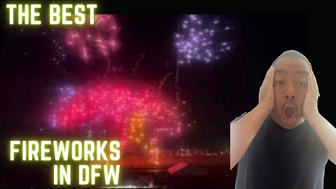 The Biggest and Baddest fireworks show in DFW