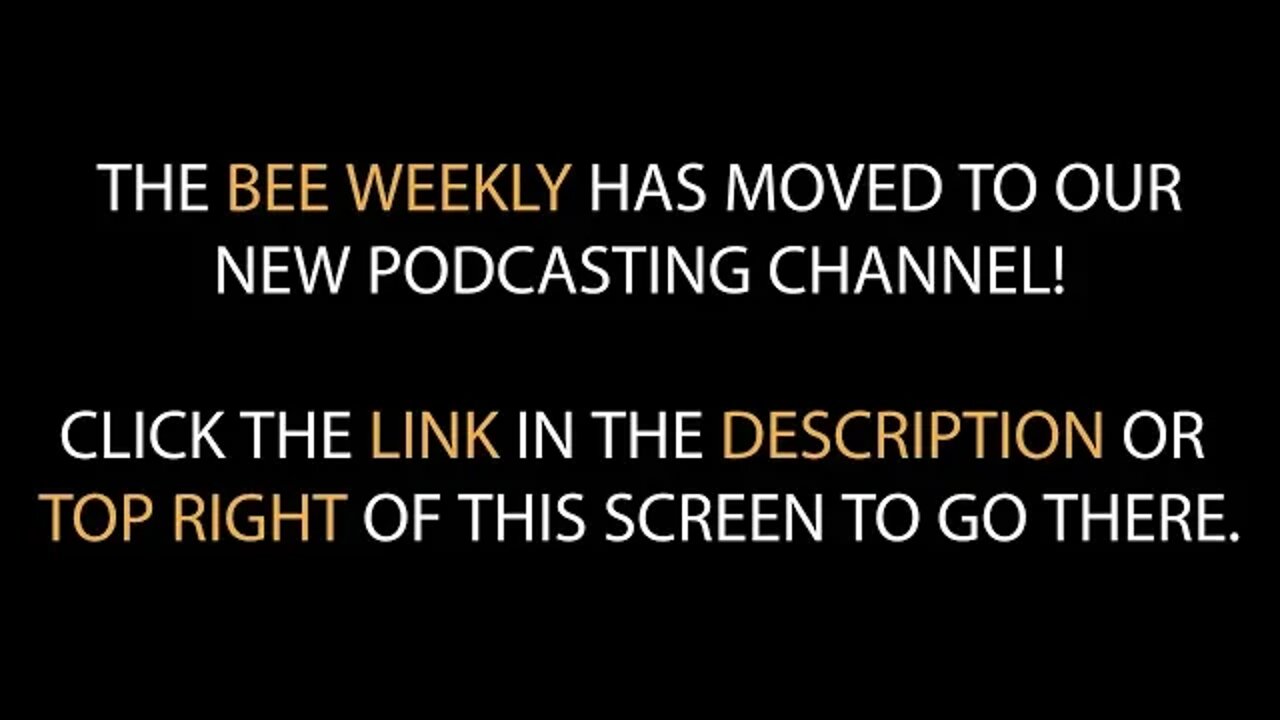 The Bee Weekly Is Premiering On Our New Podcast Channel!