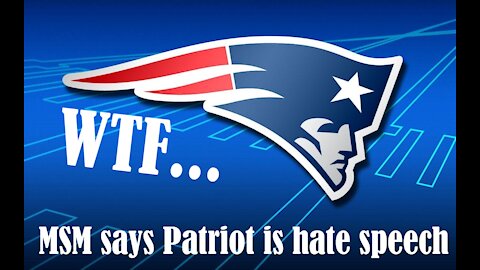 MSM says "Patriot” Is Hate Speech