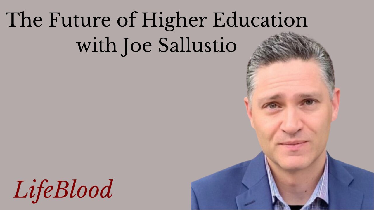 The Future of Higher Education with Joe Sallustio