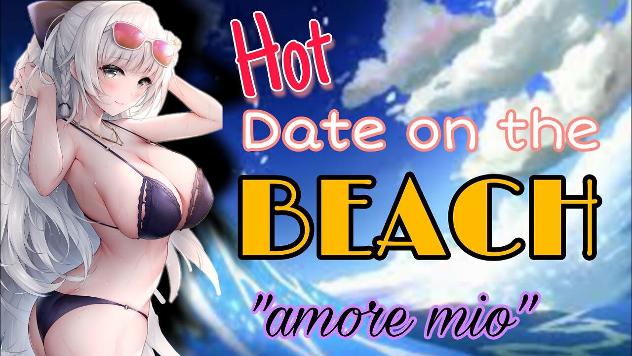 Hot Date in the Beach with Vittorio Azur Lane ASMR Roleplay