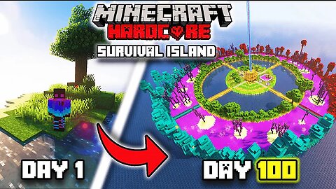 I Survived 100 days on a Survival Island in Minecraft Hardcore!!