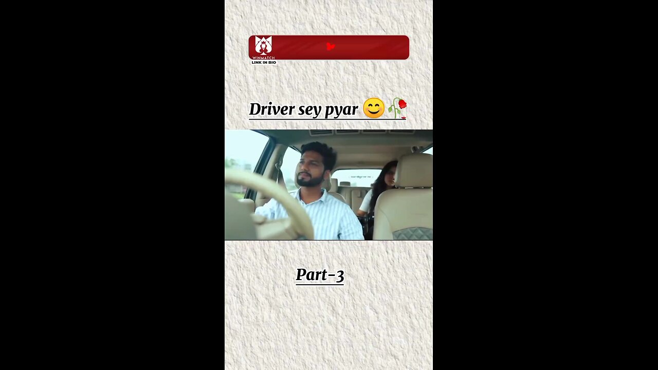 Driver sey pyar part 3