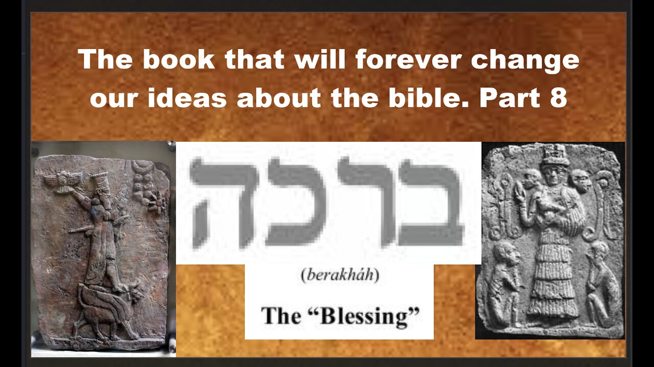 The book that will forever change our ideas about the bible part 8 "Blessing"