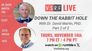 VSRF Live #152: Down The Rabbit Hole Part 2 with Dr. David Martin