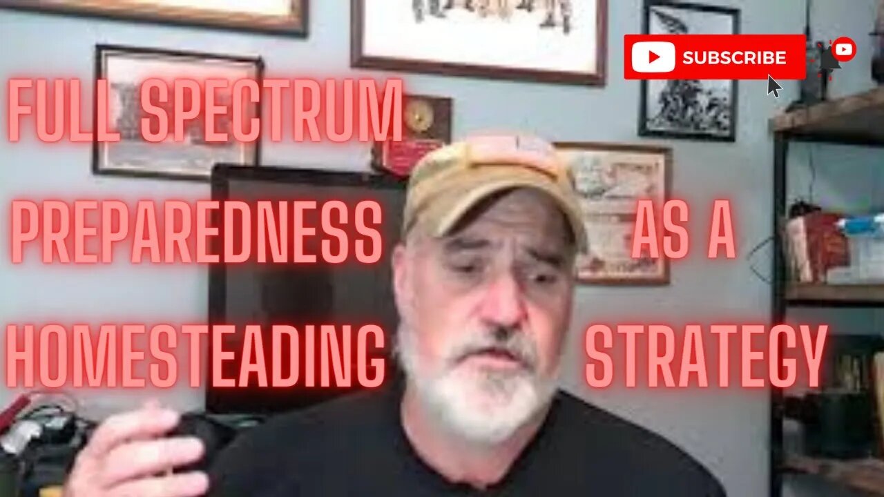 Full Spectrum Preparedness as a homesteading strategy