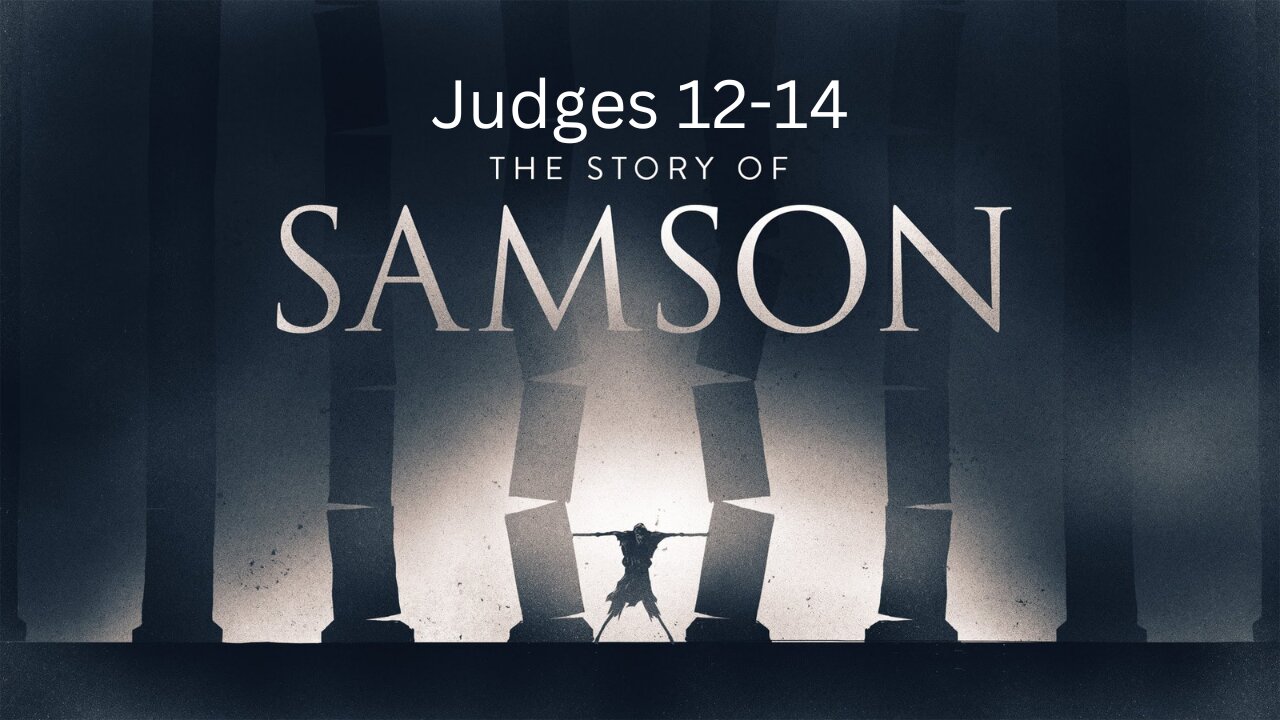 Judges 12-14 Samson "Right to Me"