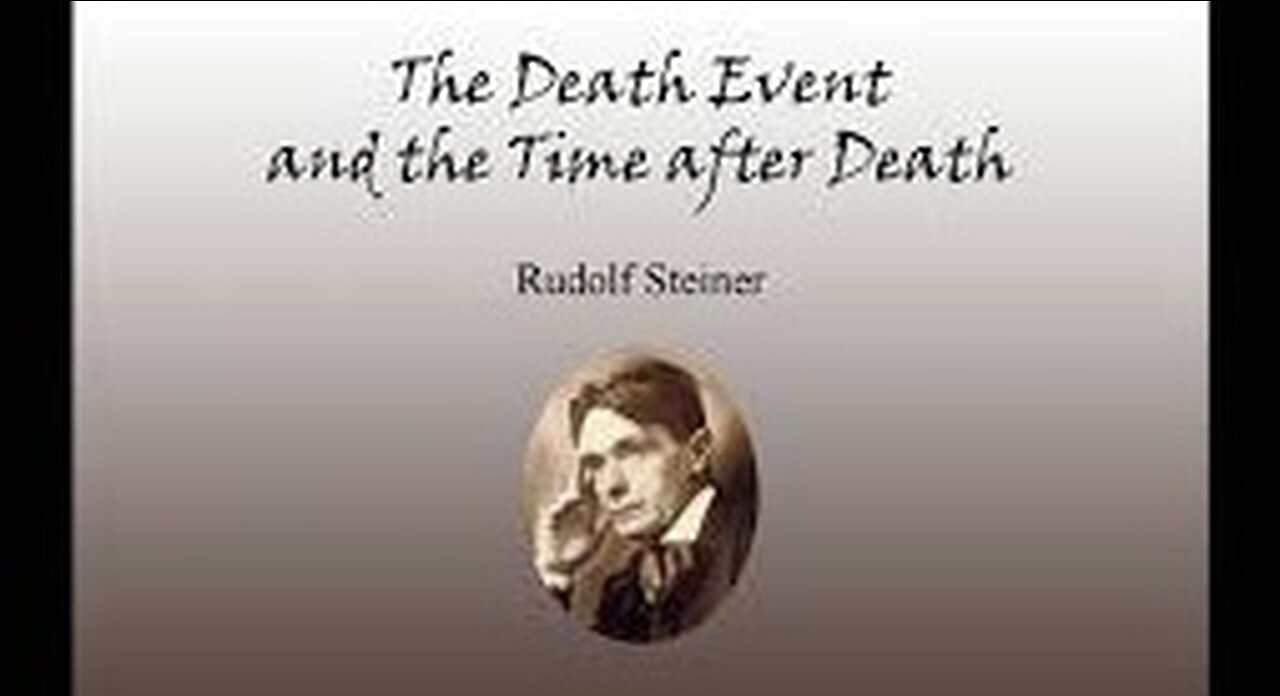 Rudolf Steiner: What Comes After Death. The Spiritual Bodies and Physical Existence