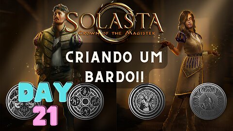 Solasta - Day 21 - Criando um bardo