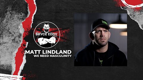 Matt Lindland | We Need Masculinity