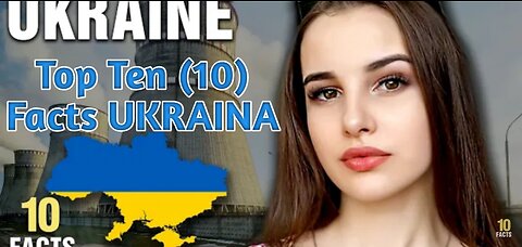 10 Surprising Facts About UKRAINA