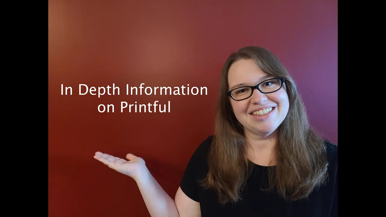 In Depth Information on Printful