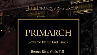 WARHAMMER: 40K - Primarch (Powered by the End Times) Ep2 | "Unbounded Flame"