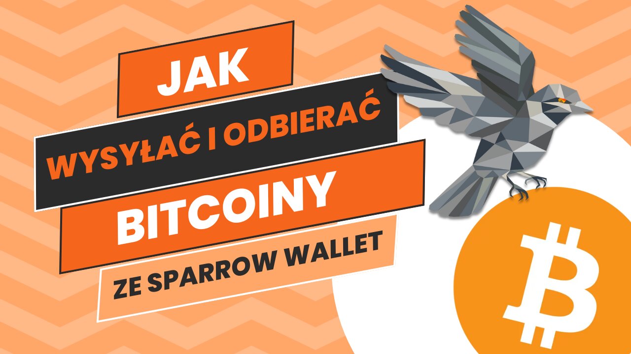 Jak odbierać i wysyłać Bitcoiny ze Sparrow Wallet?