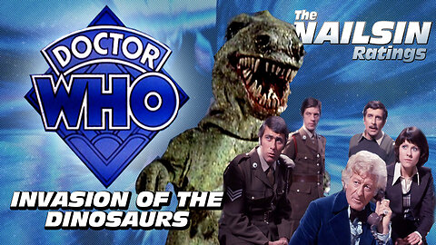 The Nailsin Ratings: Doctor Who And The Invasion Of The Dinosaurs