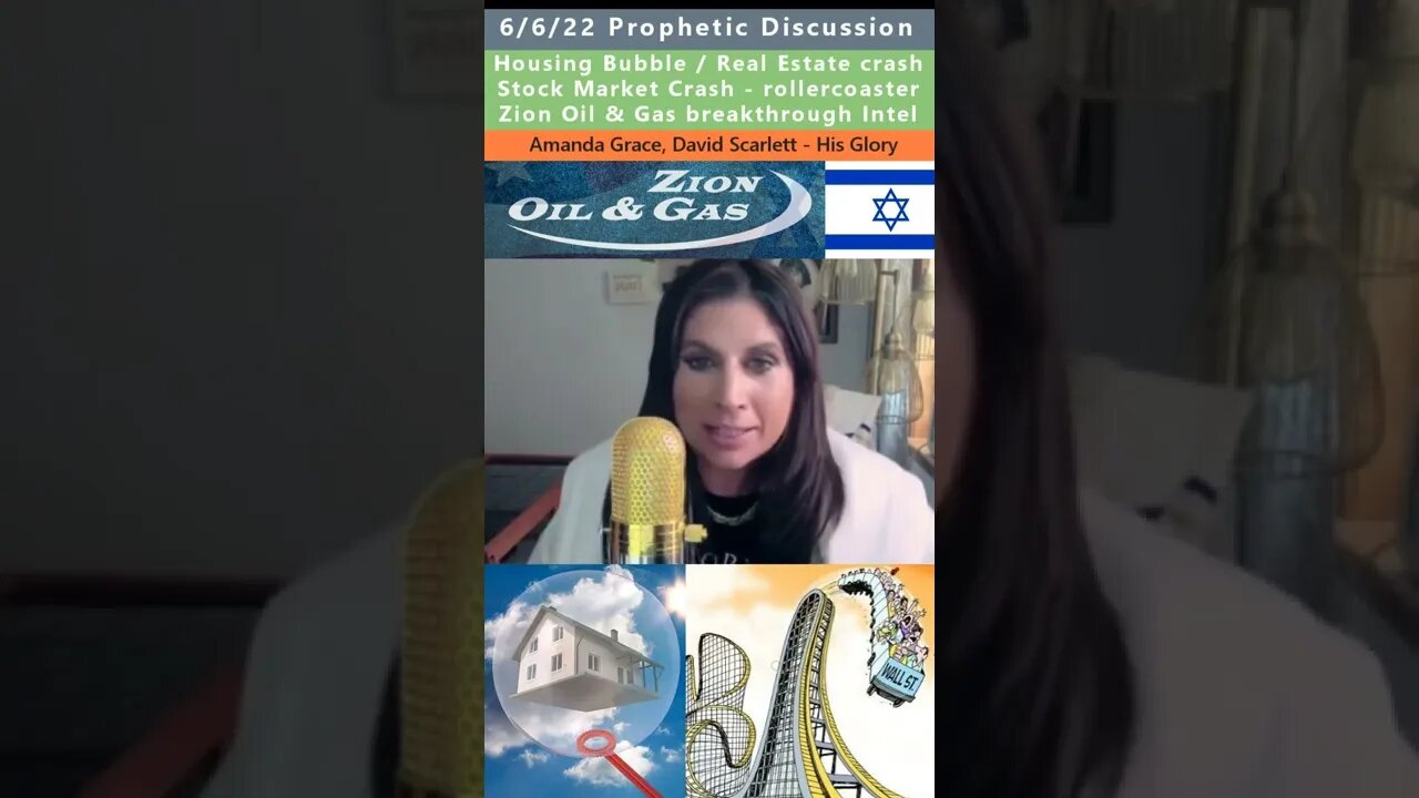 Zion Oil & Gas, Stock Market prophetic discussion - Amanda Grace, David Scarlett 6/6/22