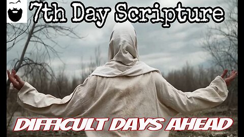 Difficult Days Ahead