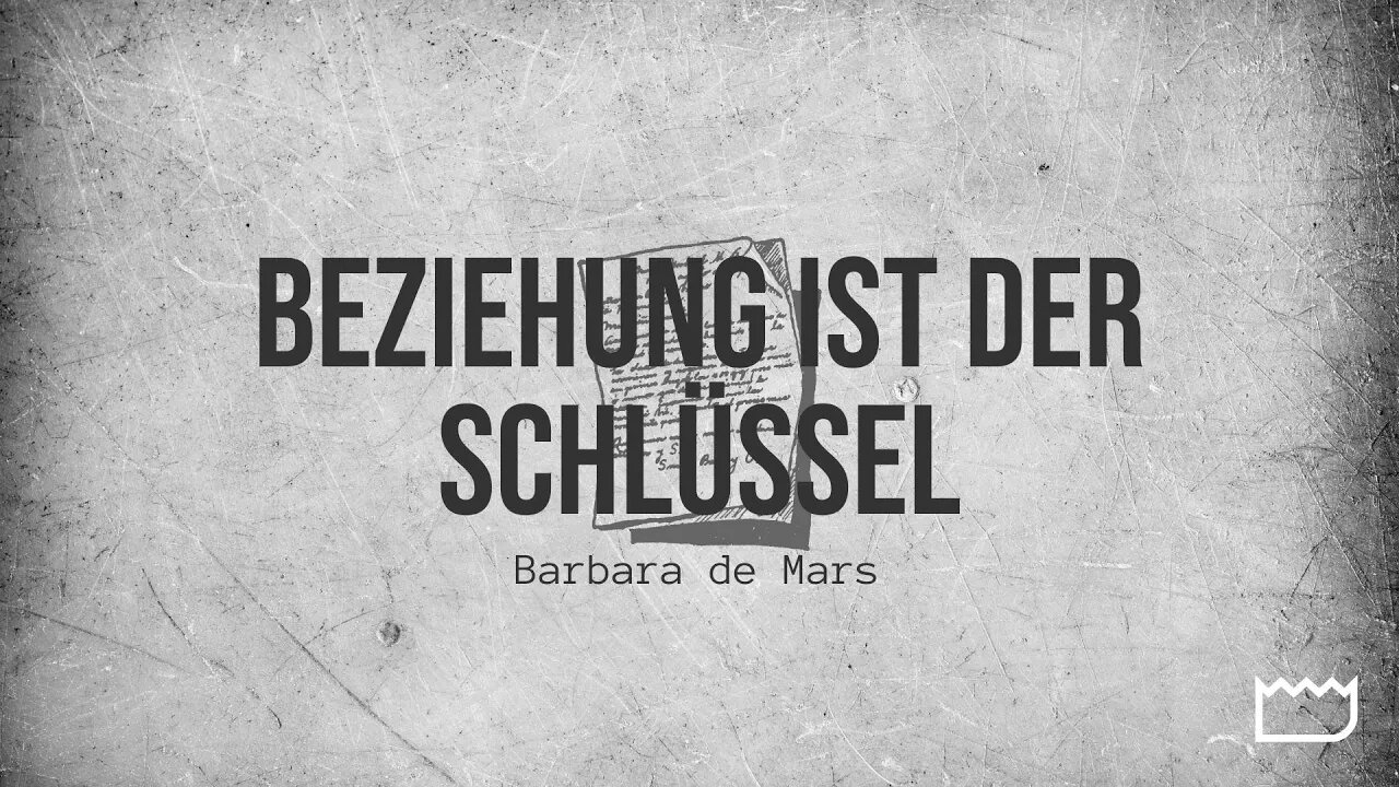 Beziehung ist der Schlüssel [VERGEBUNG ODER VERGELTUNG?] | Barbara de Mars