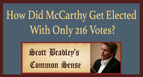 How Did McCarthy Get Elected With Only 216 Votes?