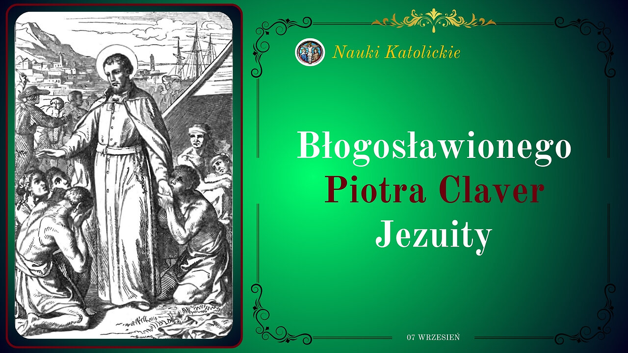 Błogosławionego Piotra Claver Jezuity | 07 Wrzesień