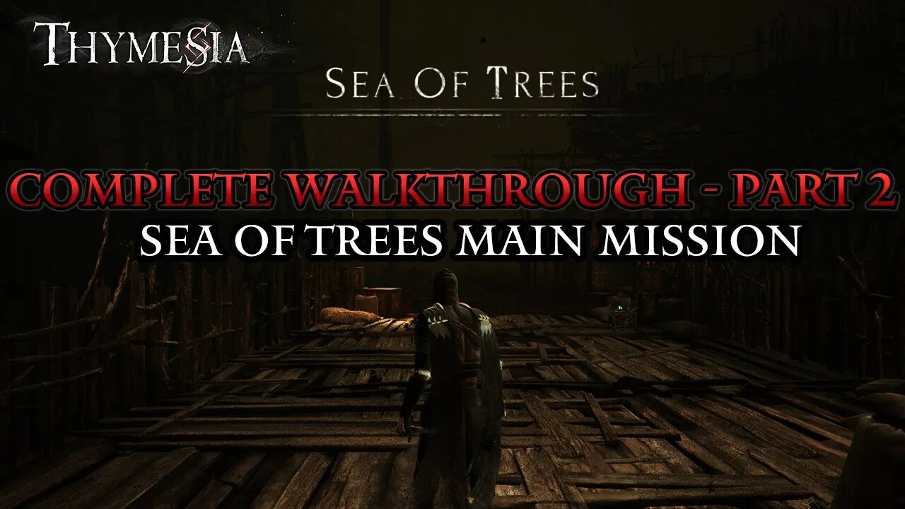 Thymesia Complete Walkthrough Part 2 - Sea of Trees Main Mission Walkthrough