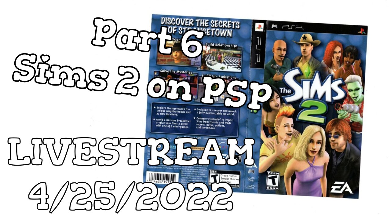 Part 6 // NOSTALGIA UNLOCKED! Sims 2 on PSP // LIVESTREAM // 04/24/2022