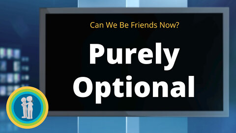 25 - Purely Optional, Baptism - Can We Be Friends Now?