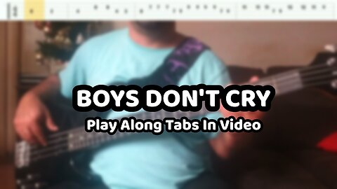 The Cure - Boys Don't Cry - Bass Cover & Tabs