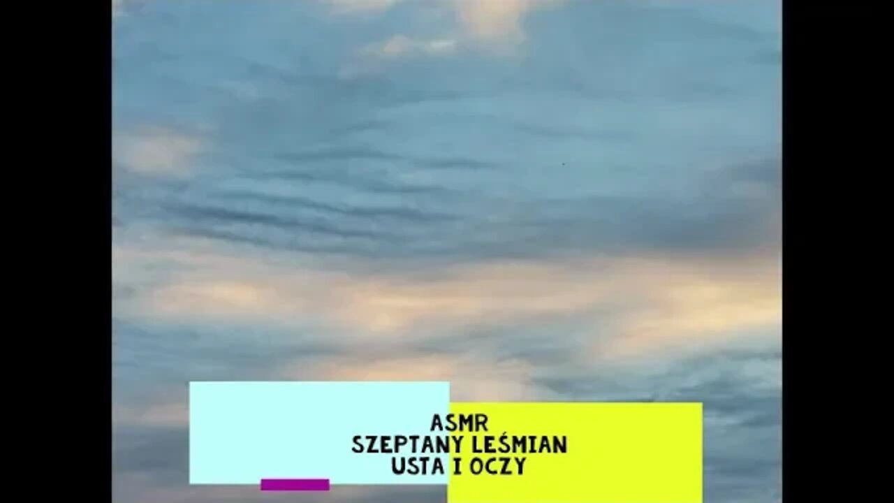 Asmr- Szeptany Leśmian-Usta i oczy