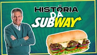 A HISTÓRIA DA SUBWAY