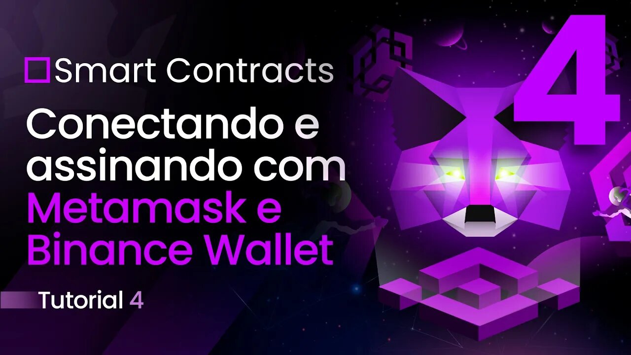 [ Smart Contracts ] Conectando e assinando com Metamask e Binance Wallet