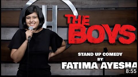 The Boys | Standup comedy by Fatima Ayesha